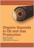 خرید ایبوک Organic Deposits in Oil and Gas Production by Wayne Frenier دانلود کتاب سپرده های آلی در تولید نفت و گاز توسط وین فرنیرdownload PDF دانلود کتاب از امازون